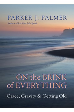 On The Brink Of Everything (Hardcover Book)