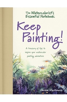 The Watercolorist'S Essential Notebook - Keep Painting! (Hardcover Book)