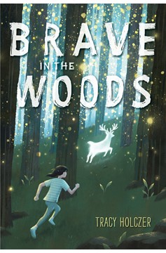 Brave In The Woods (Hardcover Book)