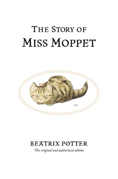 The Story Of Miss Moppet (Hardcover Book)