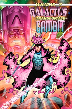 What If...? Galactus Galactus Transformed Gambit? #1