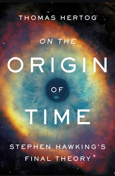 On The Origin Of Time (Hardcover Book)