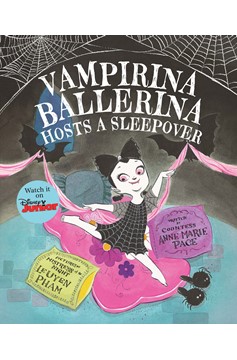 Vampirina Ballerina Hosts A Sleepover-Vampirina Ballerina (Hardcover Book)