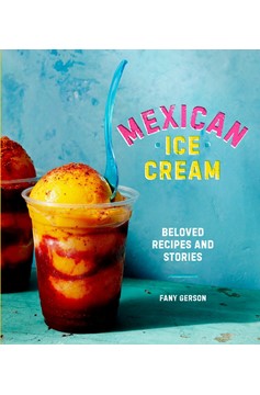 Mexican Ice Cream (Hardcover Book)