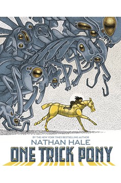 Nathan Hales One Trick Pony Hardcover