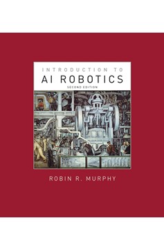 Introduction To Ai Robotics, Second Edition (Hardcover Book)