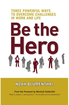 Be The Hero (Hardcover Book)