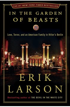 In The Garden Of Beasts (Hardcover Book)