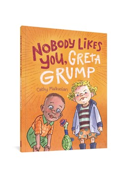 Nobody Likes You Greta Grump Graphic Novel