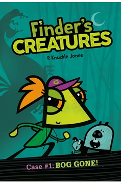 Finder's Creatures Hardcover Graphic Novel Volume 1 Bog Gone!