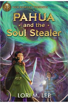 Rick Riordan Presents: Pahua and the Soul Stealer-A Pahua Moua Novel Book 1 (Hardcover Book)