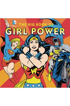 DC Super Heroes Big Book of Girl Power Hardcover