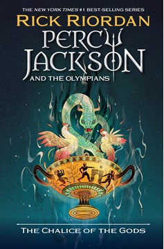 Percy Jackson And The Olympians: The Chalice of the Gods