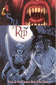 Sea of Red Graphic Novel Volume 1 No Grave But The Sea (Mature)