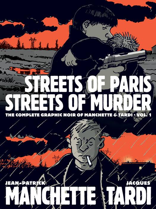 Complete Noir Manchette Tardi Hardcover Volume 1 Streets Paris Murder