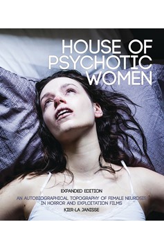 House of Psychotic Women Expanded Edition Soft Cover