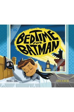 Bedtime For Batman Young Reader Soft Cover Picture Book