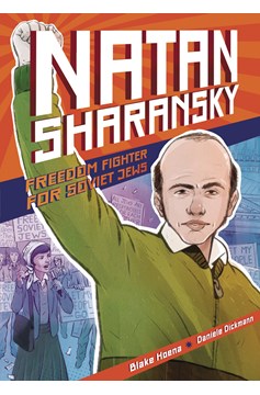 Natan Sharansky Freedom Fighter For Soviet Jews Graphic Novel