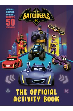 Batwheels The Official Activity Book (Dc Batman Batwheels)