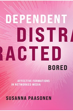 Dependent, Distracted, Bored (Hardcover Book)