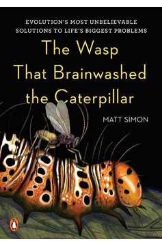 The Wasp That Brainwashed The Caterpillar (Hardcover Book)