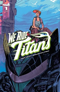 We Ride Titans #1 Cover B Hixson