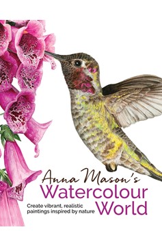 Anna Mason'S Watercolour World (Hardcover Book)