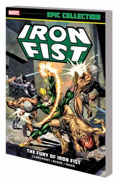 Iron Fist Epic Collection Graphic Novel Volume 1 The Fury of Iron Fist