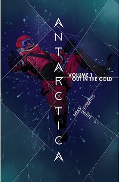 Antarctica Graphic Novel Volume 1