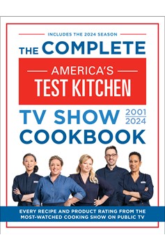 The Complete America’S Test Kitchen Tv Show Cookbook 2001–2024 (Hardcover Book)