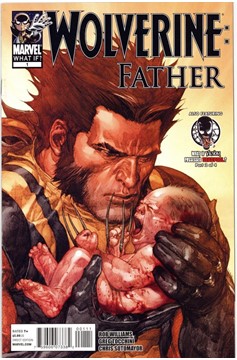 What If? Wolverine Father #1 (2010)