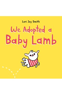 We Adopted A Baby Lamb (Hardcover Book)
