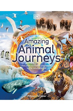 Amazing Animal Journeys (Hardcover Book)