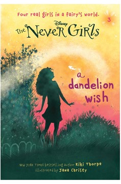 Disney The Never Girls: A Dandelion Wish