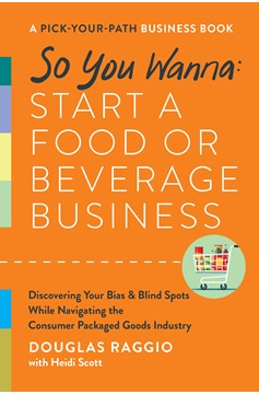 So You Wanna: Start A Food Or Beverage Business (Hardcover Book)