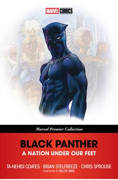 Black Panther Graphic Novel A Nation Under Our Feet (Marvel Premier Collection)