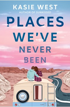 Places We'Ve Never Been (Hardcover Book)