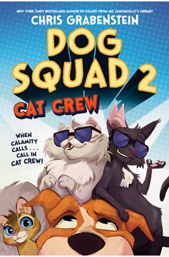 Dog Squad 2: Cat Crew (Hardcover Book)