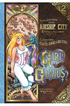 Girl Genius Graphic Novel Volume 2 Agatha & The Airship City (New Printing)