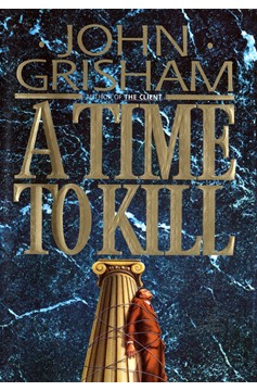 A Time To Kill (Hardcover Book)
