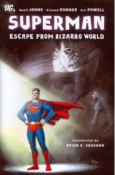Superman Escape From Bizaro World Hardcover