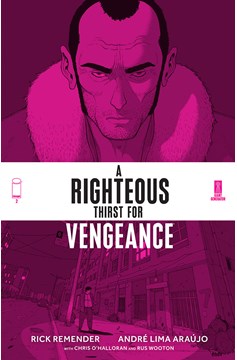 A Righteous Thirst For Vengeance #2 (Mature)