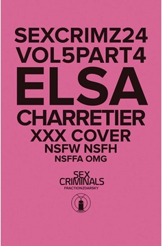 Sex Criminals #24 Xxx Elsa Charretier Variant (Mature) (2013)