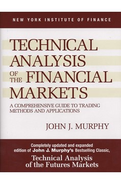 Technical Analysis Of The Financial Markets (Hardcover Book)
