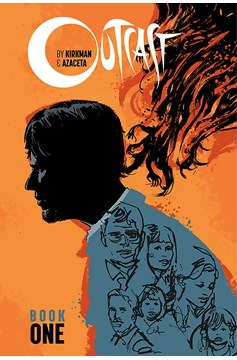 Outcast by Kirkman & Azaceta Hardcover Book 1 (Mature)