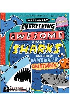 Everything Awesome About Sharks And Other Underwater Creatures!