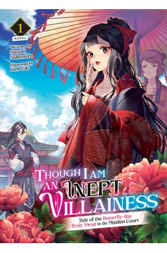Though I am an Inept Villainess: Tale of the Butterfly-Rat Body Swap in the Maiden Court Light Novel Volume 1