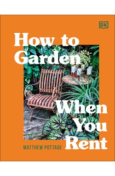 How To Garden When You Rent (Hardcover Book)