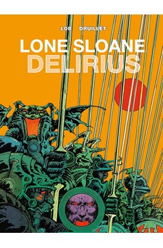 6 Voyages of Lone Sloane Hardcover Graphic Novel Volume 2 Delirious (New Printing)
