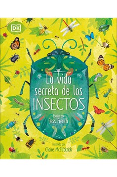 La Vida Secreta De Los Insectos (The Book Of Brilliant Bugs) (Hardcover Book)